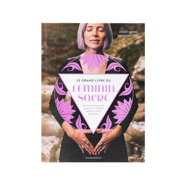 Le grand livre du féminin sacré